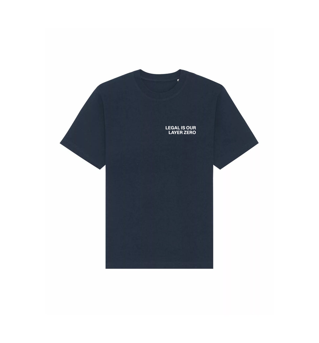 T-Shirt Freestyler | "LEGAL IS OUR LAYER ZERO"