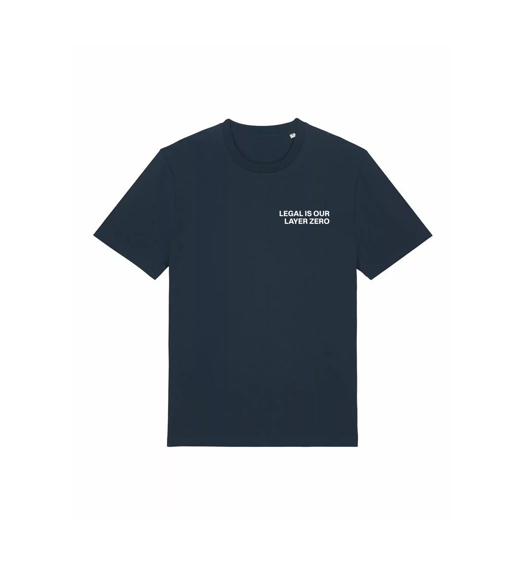 T-Shirt Creator 2.0 | "LEGAL IS OUR LAYER ZERO"